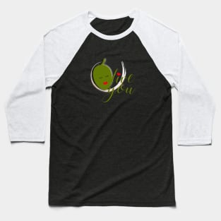 Olive You Kissing Face Baseball T-Shirt